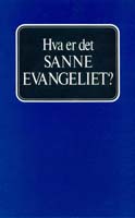 Hva er det SANNE EVANGELIET?